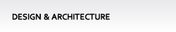 Design & Architecture